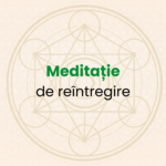 Meditație de reîntregire