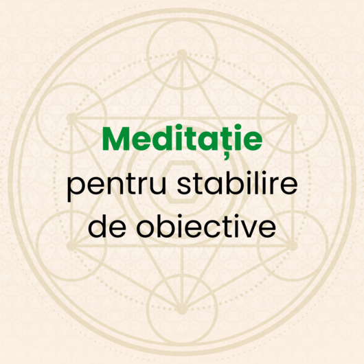 Meditație pentru stabilire de obiective