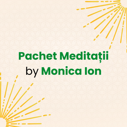 Pachet Meditatii by Monica Ion